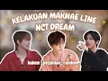 Lagu MAKNAE LINE NCT DREAM DENGAN BERBAGAI MACAM KELAKUANNYA