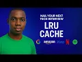 L R U Cache Problem Step by Step