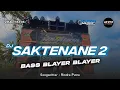 Download Lagu DJ SAKTENANE 2 BASS BLAYER BLAYER || TRAP x PARTY TERBARU