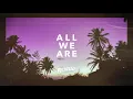 Lagu Richello - All We Are (Pseudo Video)