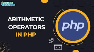 Arithmetic operators in PHP What are arithmetic operators in PHP How to use arithmetic operators