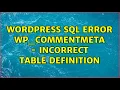 Wordpress SQL Error wp - commentmeta