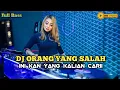 Download Lagu DJ ORANG YANG SALAH SINGLE BREAKBEAT YANG KALIAN CARI VIRAL TIKTOK