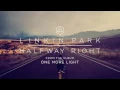Download Lagu HALFWAY RIGHT (ORIGINAL SONG) [LINKIN-PARK]