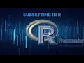 R Programming Tutorial 12 subsetting vector and list