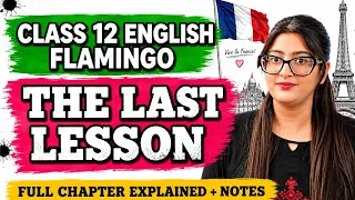 THE LAST LESSON CLASS 12 