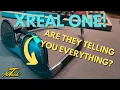 XREAL ONE AR Glasses. Smoke and mirrors OR genius??