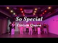 So Special - Citizen Queen : Able Choreography Dance Video