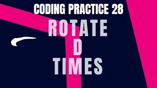 Rotate D Times Coding practice 28 Python Coding Debugging Nxtwave CCBP 4 0 Coding Tips