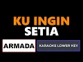 Download Lagu Armada - Ku Ingin Setia Karaoke Lower Key Nada Rendah Kalowkey