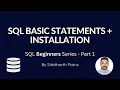 The Basic Statements Installation - SQL Beginners Series p 1