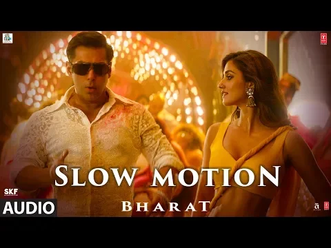 Download MP3 FULL AUDIO: Slow Motion | Bharat | Salman Khan, Disha Patani | Vishal & Shekhar |Nakash A , Shreya G