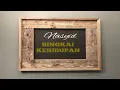 Download Lagu Nasyid Merdu BINGKAI KEHIDUPAN lirik || Renungan tentang arti kehidupan
