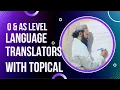 Language Translators with Past Papers for O AS Computer Science by Inqilab Patel