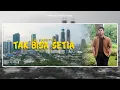 Adi Saputra - Tak Bisa Setia (Official Music Video)
