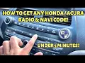 HOW TO GET THE RADIO NAVI CODE ON ANY HONDA OR ACURA CIVIC ACCORD TL TLX MDX TSX IN LESS 5 MINUTES