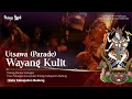 Lagu UTSAWA (PARADE) WAYANG KULIT DUTA KABUPATEN BADUNG | PKB XLVII 2025