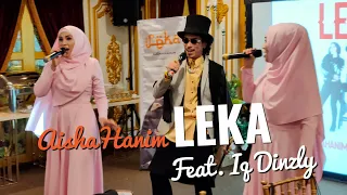 AishaHanim - Angkara, Bukan Gadis Biasa! \u0026 LEKA Feat. Iq Dinzly (Live) 9/9/2020