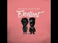 Excellent - KOJO BLAK & Kelvyn Boy