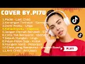 Download Lagu Playlist Lagu Galau Tik Tok Terbaru 2025 | cover By PI7U