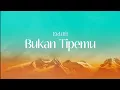 Lagu Eidilfi - Bukan Tipemu (Lyrics)
