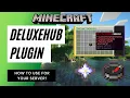 How to Use DeluxeHub for Your Minecraft Server lwpMC