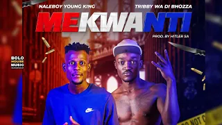 naleboy young king x tribby wa di bhozza mekwanti original 