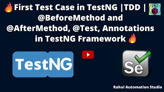 Write Your First Test Case in TestNG Where and How to use BeforeMethod and AfterMethod