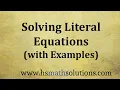 Solving Literal Equations and Formulas with Examples
