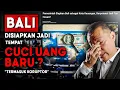 Sisi Gelap Singapura Dubai Apakah Bali Bakal Jadi Sarang Koruptor