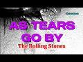 Download Lagu AS TEARS GO BY - The Rolling Stones (Lyrics)🎵
