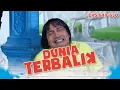 Idoy Menangis Kejer Tau Anaknya Hilang | DUNIA TERBALIK | EPS 649-650 PART 1