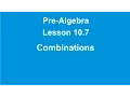 Pre Algebra Lesson 10 7 Combinations by Rick Scarfi