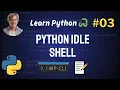 Getting Started With Python IDLE - Python Full Course 2024
