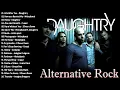 The Best Of Alternative Songs | Daughtry, Linkin Park, Creed, Nikelback And More Best Collection