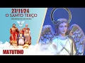 Lagu O Santo Terço dos Filhos do Pai Eterno - Matutino - 27/11/24