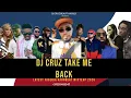 Lagu DJ CRUZ TAKE ME BACK  LATEST NIGERIA  AFROBAET 2026