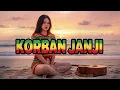 Lagu KORBAN JANJI | REGGAE COVER