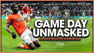 Game of the SEASON GAME DAY UNMASKED Newcastle 4-4 Luton