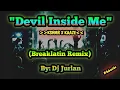 Download Lagu Devil Inside Me (Breaklatin Remix) | DjJurlan Remix | KSHMR X KAAZE | New Trend | Tiktok Viral