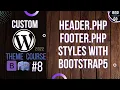 Custom WordPress Theme Development 2022 - Styling the header and footer