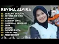 REVINA ALVIRA - SEBUJUR BANGKAI - SETETES AIR HINA - DANGDUT LAWAS FULL ALBUM - GASENTRA 2025