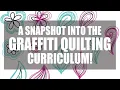 A Snapshot into the Graffiti Quilting Curriculum Design Challenge 3 2