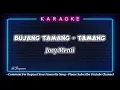 Bujang Tamang Tamang - Jocy Menti ( Karaoke ) Lagu Iban Video Lirik Kualiti 1080p