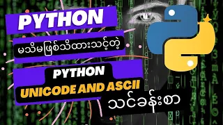 Unicode and ASCII in Python Tutorials and Language Channel