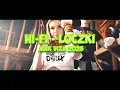 Lagu HI-FI - LOCZKI ( MRK VIXA MASHUP 2025)