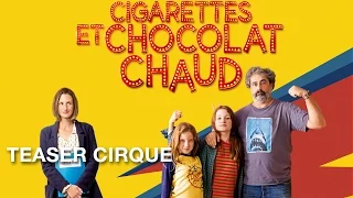 Cigarettes et chocolat chaud - Teaser Cirque - Gustave Kervern, Camille Cottin
