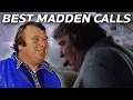 John Madden Best Calls