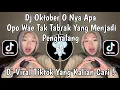 Download Lagu DJ TRESNO TEKANE MATI | DC OKTOBER O NYA APA | DJ OPO WAE TAK TABRAK YANG MENJADI PENGHALANG VIRAL !
