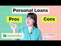Pros and Cons of Personal Loans NerdWallet
